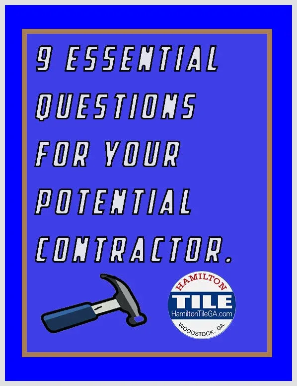 9 Essential questions for your potential contractor.